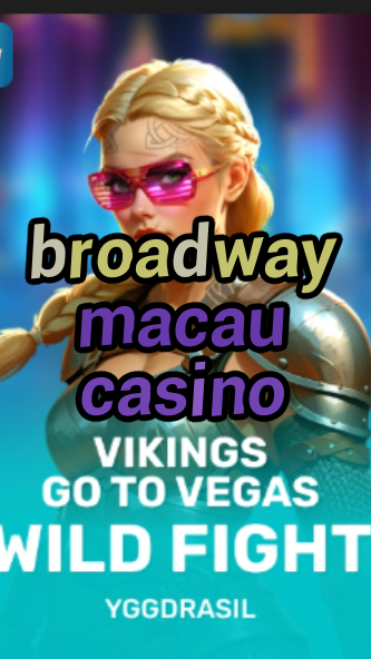 broadway macau casino-fqqjrm9vrme7zzjgfjql.com