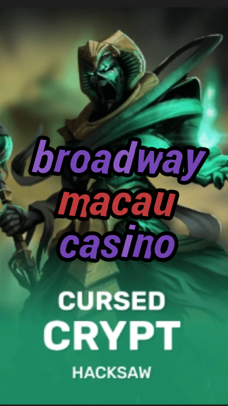 broadway macau casino-fqqjrm9vrme7zzjgfjql.com